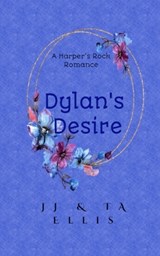 Dylan's Desire - Ta Ellis ; Jj Ellis - 9798338260760