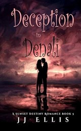 Deception in Denali - Jj Ellis - 9798338456613