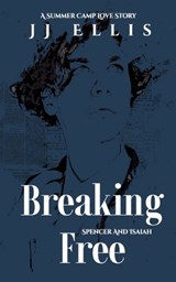 Breaking Free - Jj Ellis - 9798338545942