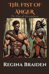 The Fist of Anger - Regina Braiden - 9798338583494