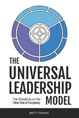 The Universal Leadership Model - Brett Thomas - 9798339007029