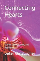 Connecting Hearts - Peter Christopher - 9798339263913