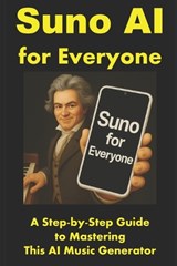 Suno AI for Everyone - Marcelo Honores - 9798339490784
