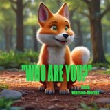 "Who are you?" - Ruth Watson-Morris - 9798339690764