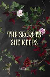 The Secrets She Keeps - S J Allen - 9798339695752