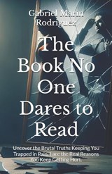 The Book No One Dares to Read - Gabriel Marin Rodriguez - 9798339700272