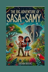 The Big Adventure of Sasa and Samy - Jordan Brooks - 9798340528636