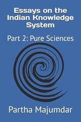 Essays on the Indian Knowledge System - Partha Majumdar - 9798340722355