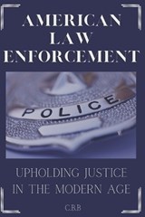 American Law Enforcement - C B B - 9798340868930