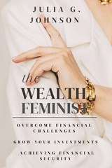 The Wealth feminist - Julia G Johnson - 9798341007871