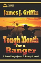 Tough Month for a Ranger - James J Griffin - 9798342007856