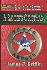 A Ranger's Christmas - James J Griffin - 9798342250740