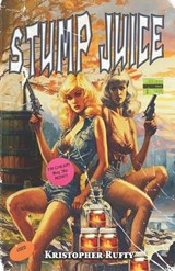 Stump Juice - Kristopher Rufty - 9798343010534