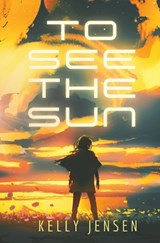 To See the Sun - Kelly Jensen - 9798343288711