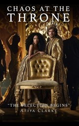 Chaos At The Throne - Afiya Rachel Clarke - 9798344024530