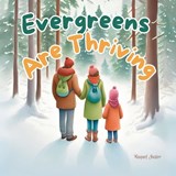 Evergreens Are Thriving - Raquel Juster - 9798344376486
