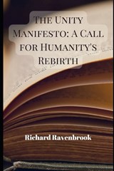 The Unity Manifesto - Richard Ravenbrook - 9798344785110