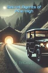 Secret Agents of Pine High - Aaron Thomas Anderson ; A Thomas - 9798344972237