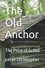 The Old Anchor - Peter Christopher - 9798345400623
