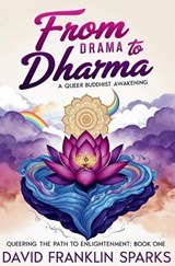 From Drama to Dharma - David Franklin Sparks - 9798346115304
