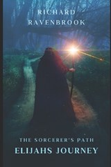 The Sorcerer's Path - Richard Ravenbrook - 9798346287223