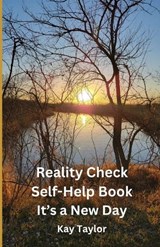Reality Check Self-Help Book It's a New Day - Kay Taylor - 9798346483434