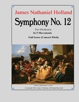 Symphony No. 12 - James Nathaniel Holland - 9798346974185
