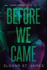 Before We Came - Sloane St James - 9798347018666