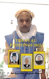 The Oval Paintings 2025 by Antoine Jacques Hayes - Antoine Jacques Hayes - 9798347684991