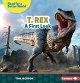 T. Rex: A First Look - Tom Jackson - 9798348029036