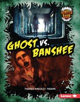 Ghost vs. Banshee: A Legendary Smackdown - Thomas Kingsley Troupe - 9798348039530