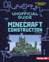The Unofficial Guide to Minecraft Construction, 2nd Edition - Heather E. Schwartz - 9798348041274
