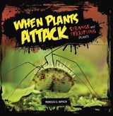 When Plants Attack - Rebecca E. Hirsch - 9798348051495