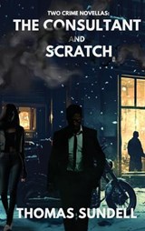 The Consultant and Scratch - Thomas Sundell - 9798348140564