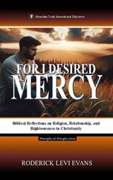 For I Desired Mercy - Roderick Levi Evans - 9798348287931