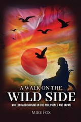 A Walk on the Wild Side - Mike Fox - 9798348300388