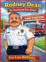 Rodney Dean, An Assistant Chief - Iva Lou Desiata - 9798348326135