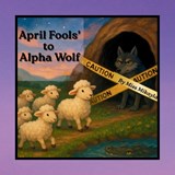 April Fools' to Alpha Wolf - Mikayla Grace Williams - 9798348374334