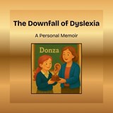 The Downfall of Dyslexia - Mikayla Grace Williams - 9798348375782