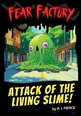 Attack of the Living Slime! - R I Pierce - 9798348391560