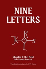Nine Letters - Charles II the Bald - 9798348423902