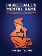 BASKETBALL'S Mental Game - Robert L Trupin - 9798348490157