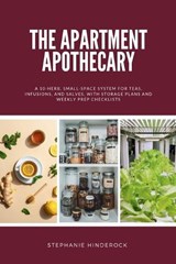 The Apartment Apothecary - Stephanie Hinderock - 9798348513078
