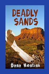 Deadly Sands - Dana Mentink - 9798348543402