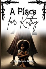 A Place for Kathy - Michelle Goad - 9798348545864