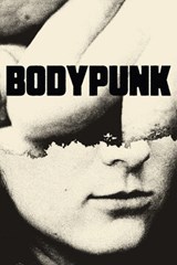 BodyPunk - Sam Richard ; Joe Koch ; Charlene Elsby - 9798348546205