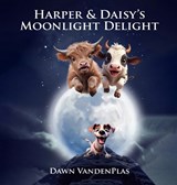 Harper & Daisy's Moonlight Delight - Dawn Vandenplas - 9798348568030
