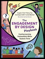 The Engagement by Design Playbook - Douglas Fisher ; Nancy Frey ; Dominique Smith ; James Marshall - 9798348859725