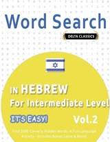Word Search in Hebrew for Intermediate Level - It's Easy! Vol.2 - Delta Classics - Find 2000 Cleverly Hidden Words - Delta Classics - 9798349018732