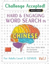 Challenge Accepted! - Hard and Engaging Word Search in Chinese for Adults Level 3 - Delta Classics - 9798349029615